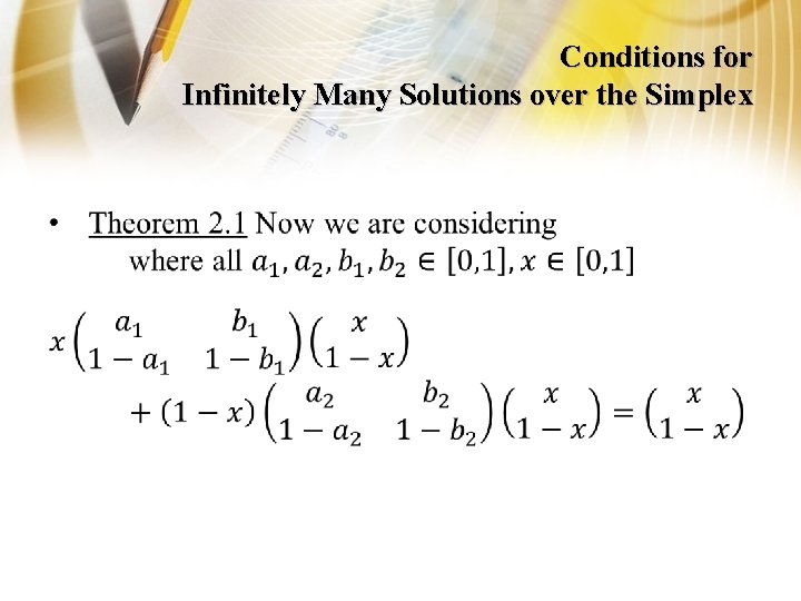 Conditions for Infinitely Many Solutions over the Simplex • 