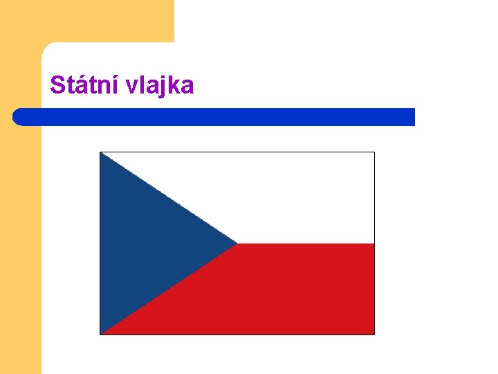 Státní vlajka Státní vlajka
