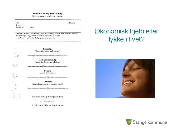 Økonomisk hjelp eller lykke i livet? 