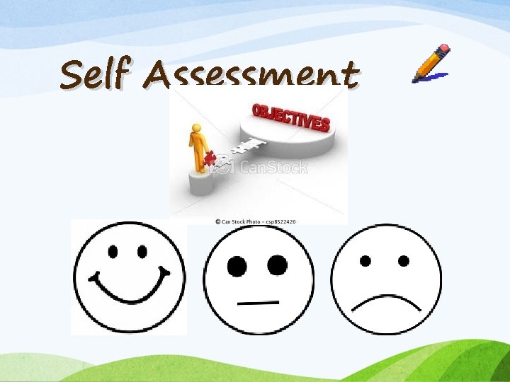 Self Assessment Self Assessment