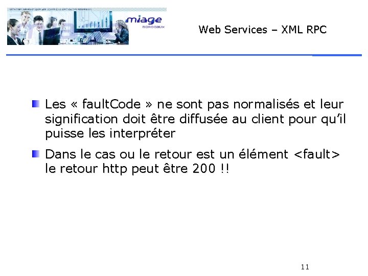 Web Services – XML RPC Les « fault. Code » ne sont pas normalisés