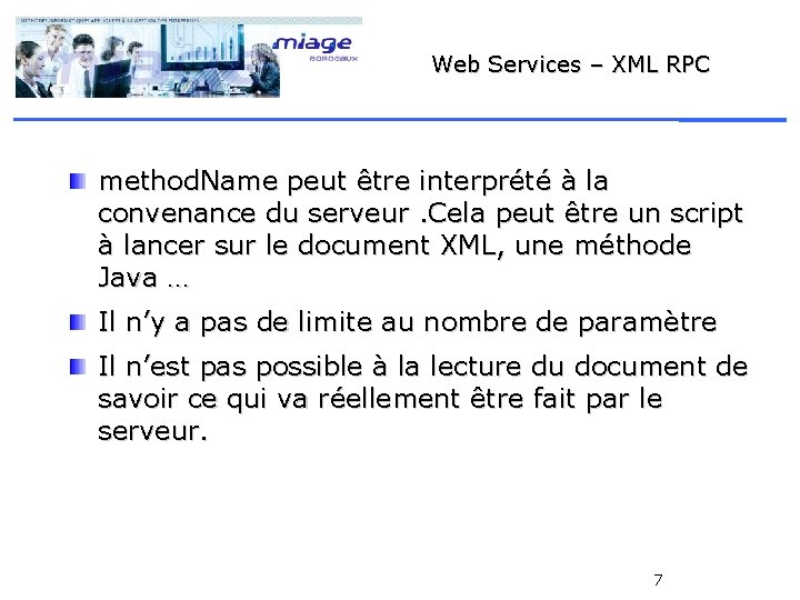 Web Services – XML RPC method. Name peut être interprété à la convenance du