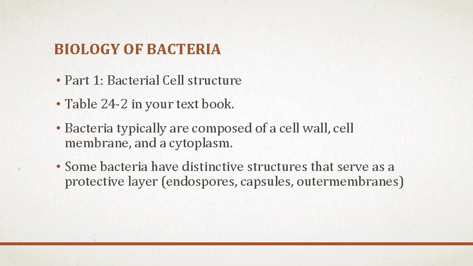 BIOLOGY OF BACTERIA • Part 1: Bacterial Cell structure • Table 24 -2 in BIOLOGY OF BACTERIA • Part 1: Bacterial Cell structure • Table 24 -2 in