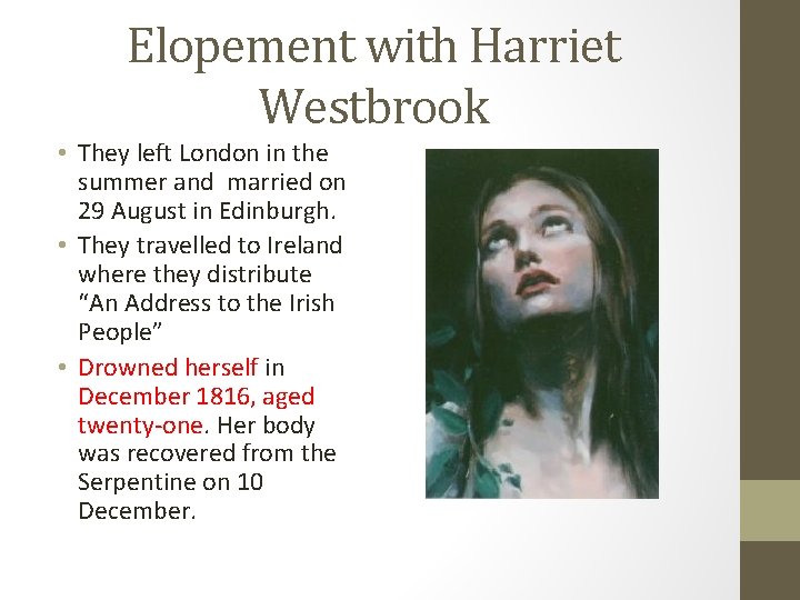 Elopement with Harriet Westbrook • They left London in the summer and married on