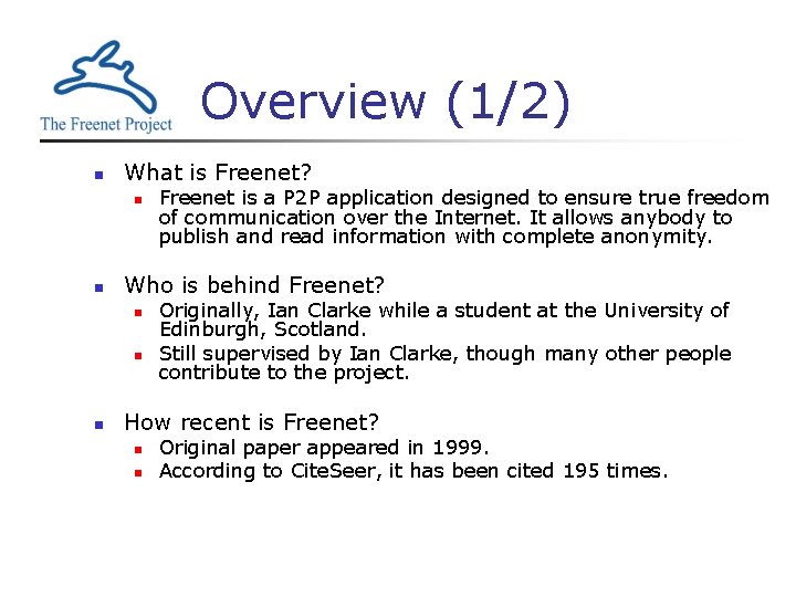 Overview (1/2) n What is Freenet? n n Who is behind Freenet? n n