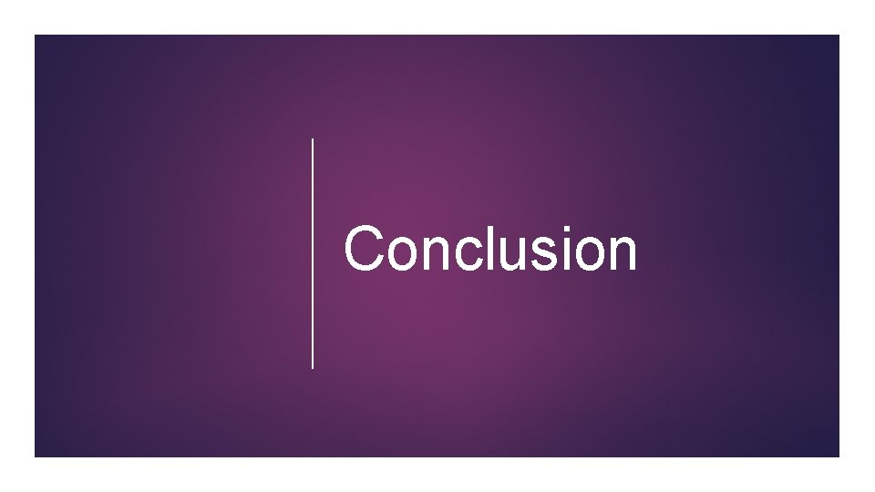 Conclusion 