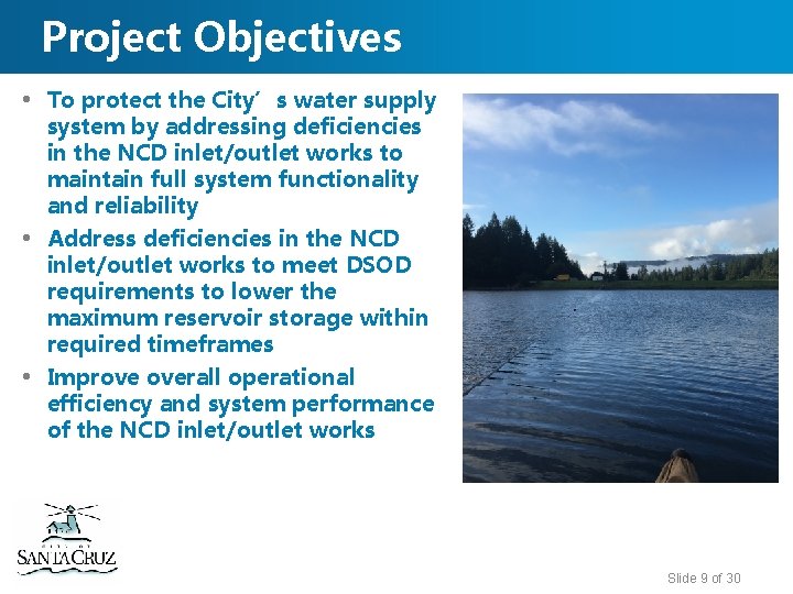 Project Objectives • To protect the City’s water supply system by addressing deficiencies in