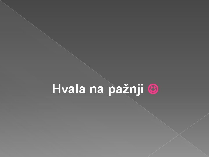 Hvala na pažnji 