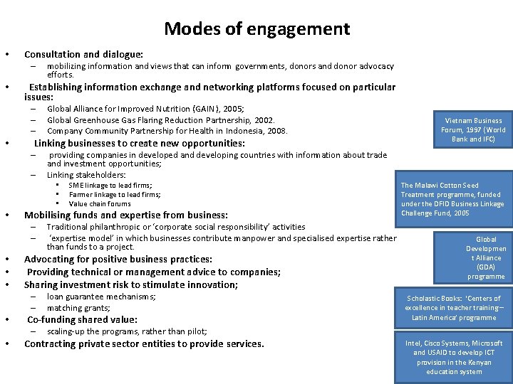 Modes of engagement • Consultation and dialogue: – • Establishing information exchange and networking