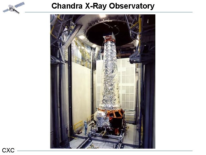 Chandra X-Ray Observatory Chandra at TRW CXC 