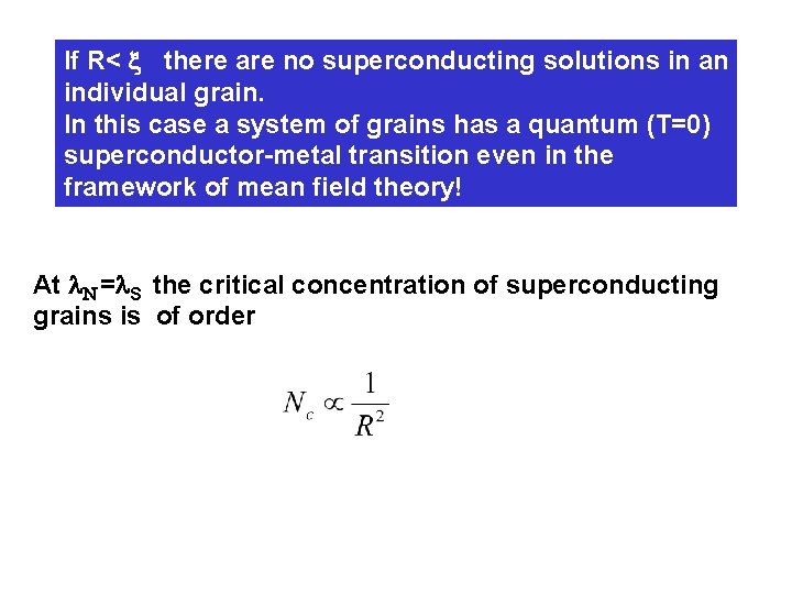 If R< x there are no superconducting solutions in an individual grain. In this