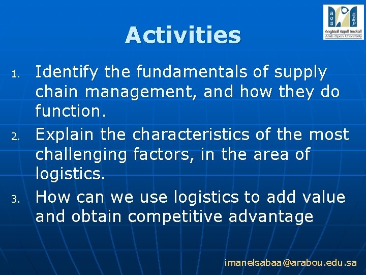 Activities 1. 2. 3. Identify the fundamentals of supply chain management, and how they