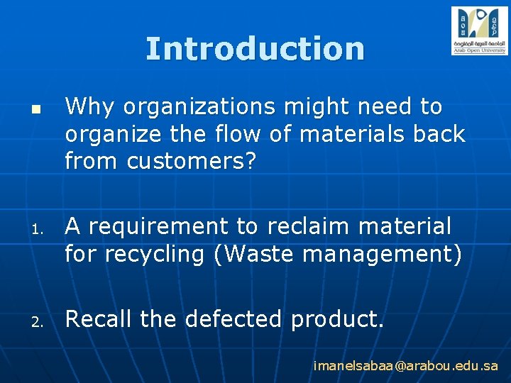 Introduction n 1. 2. Why organizations might need to organize the flow of materials