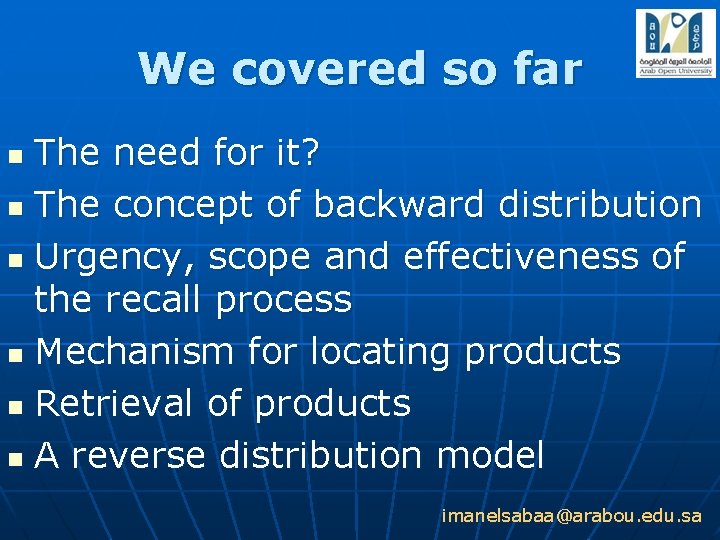 We covered so far The need for it? n The concept of backward distribution