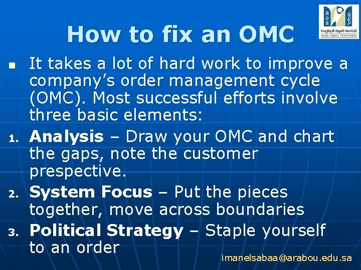 How to fix an OMC n 1. 2. 3. It takes a lot of