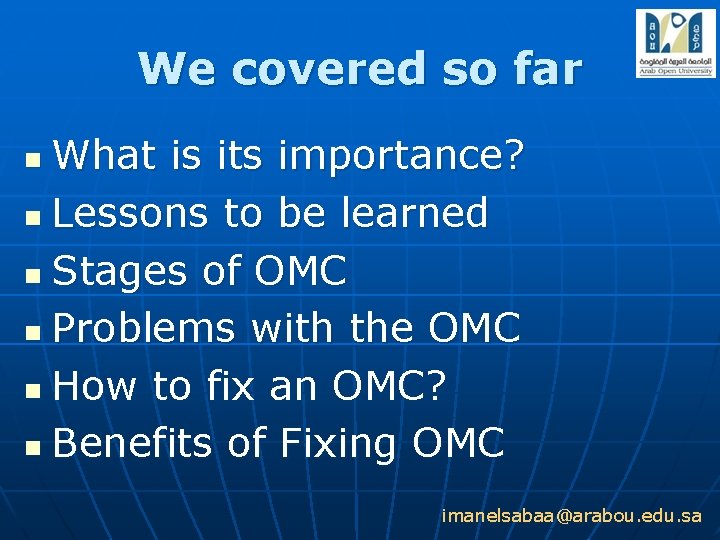 We covered so far What is its importance? n Lessons to be learned n