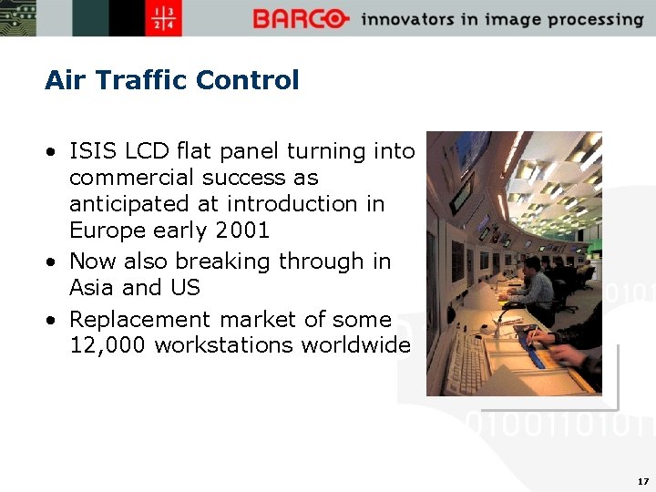 Air Traffic Control • ISIS LCD flat panel turning into commercial success as anticipated