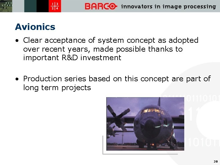 Avionics • Clear acceptance of system concept as adopted over recent years, made possible