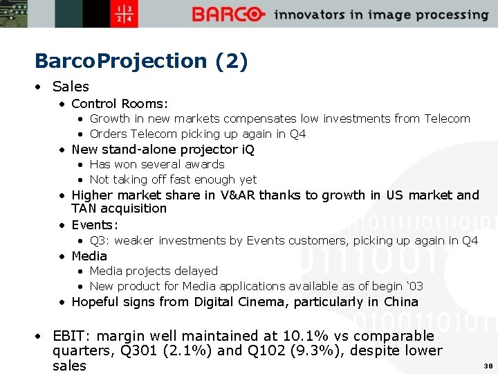 Barco. Projection (2) • Sales • Control Rooms: • Growth in new markets compensates