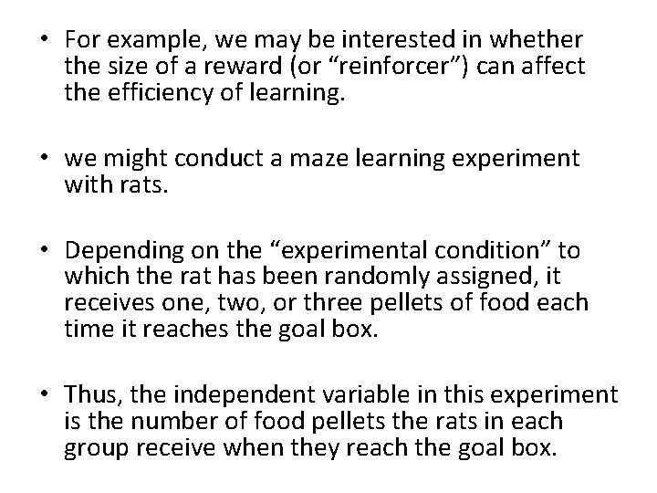  • For example, we may be interested in whether the size of a