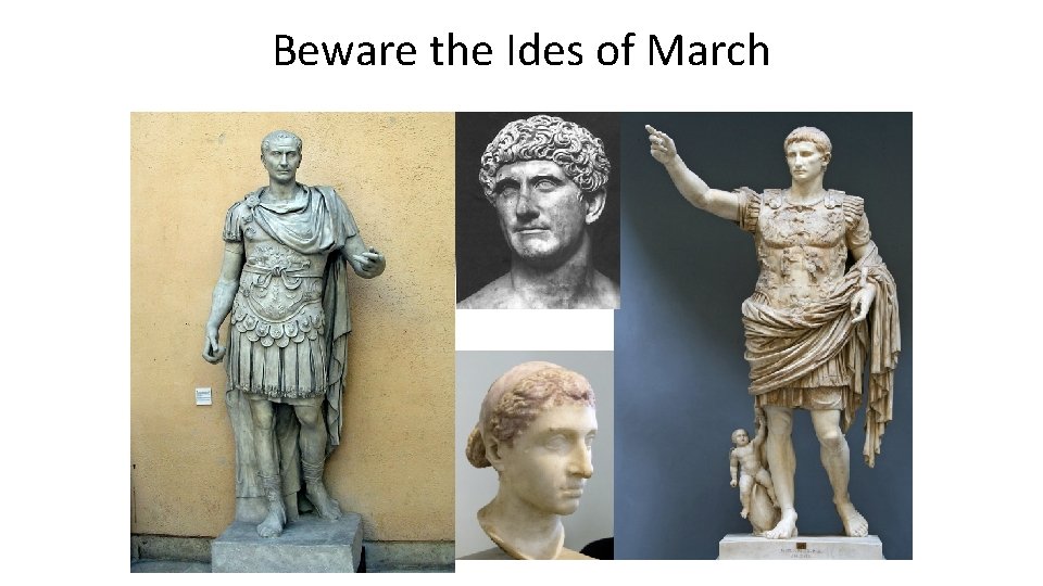 Beware the Ides of March 