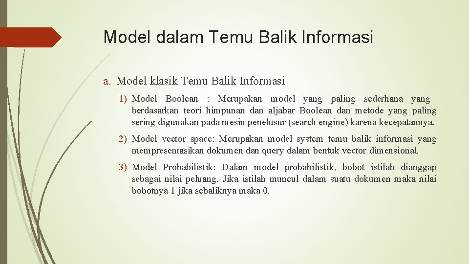 Model dalam Temu Balik Informasi a. Model klasik Temu Balik Informasi 1) Model Boolean
