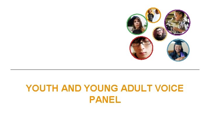YOUTH AND YOUNG ADULT VOICE PANEL 
