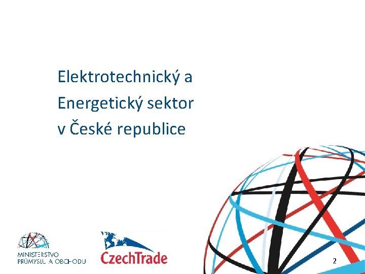 Elektrotechnický a Energetický sektor v České republice HESLO 2 