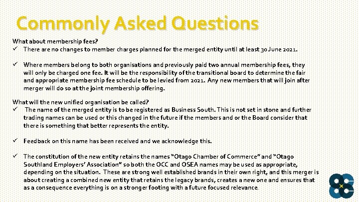 Commonly Asked Questions What about membership fees? ü There are no changes to member