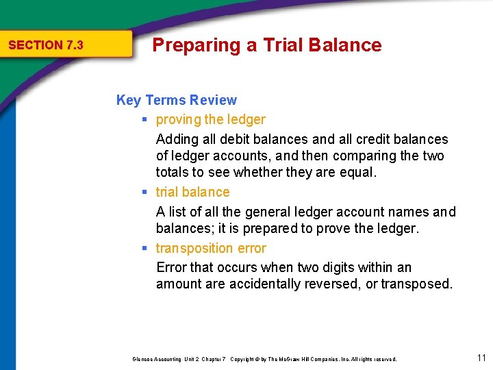 SECTION 7. 3 Preparing a Trial Balance Key Terms Review § proving the ledger