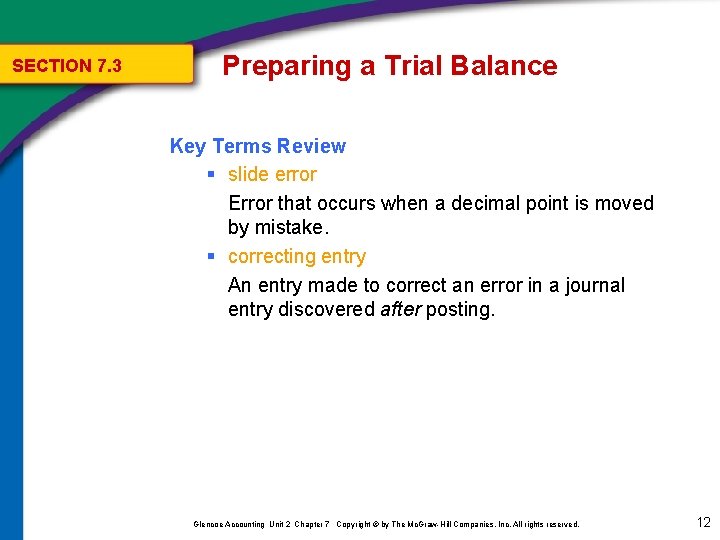 SECTION 7. 3 Preparing a Trial Balance Key Terms Review § slide error Error