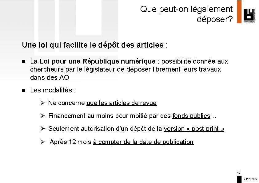 Que peut-on légalement déposer? Une loi qui facilite le dépôt des articles : La