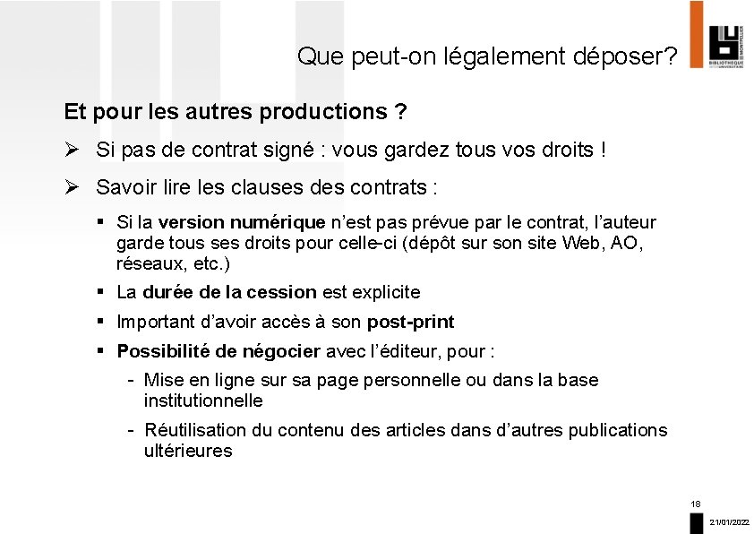 Que peut-on légalement déposer? Et pour les autres productions ? Ø Si pas de