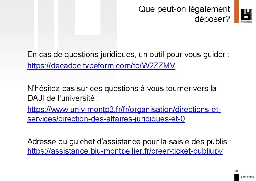 Que peut-on légalement déposer? En cas de questions juridiques, un outil pour vous guider