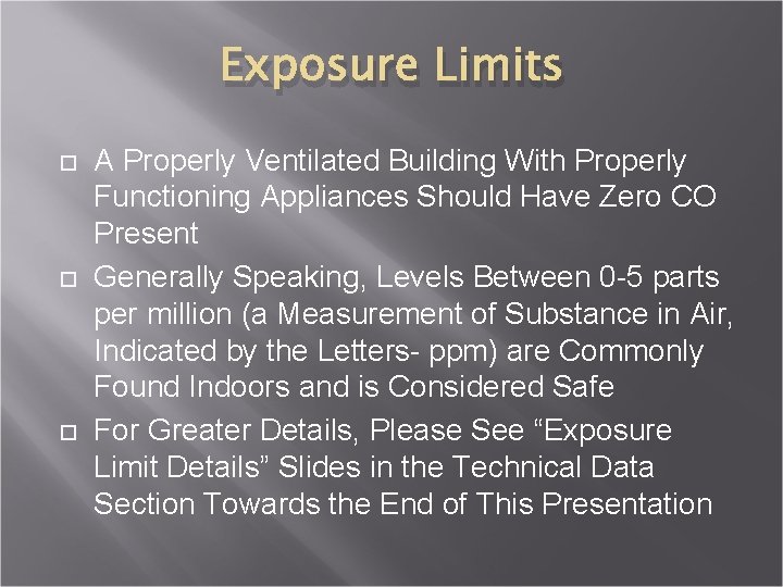 Exposure Limits A Properly Ventilated Building With Properly Functioning Appliances Should Have Zero CO