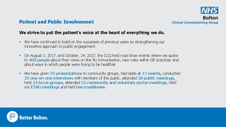 Patient and Public Involvement We strive to put the patient’s voice at the heart