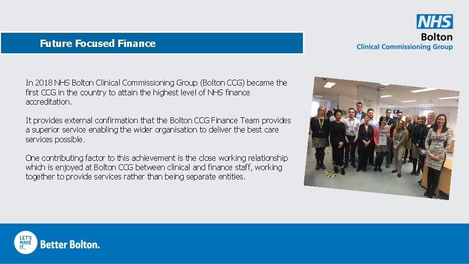 Future Focused Finance In 2018 NHS Bolton Clinical Commissioning Group (Bolton CCG) became the