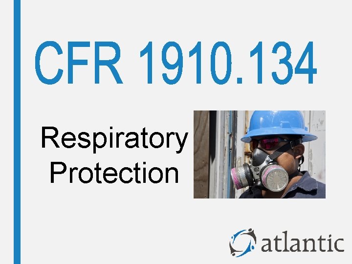 Respiratory Protection 