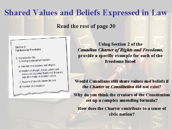 Shared Values and Beliefs Expressed in Law Read the rest of page 30 Using