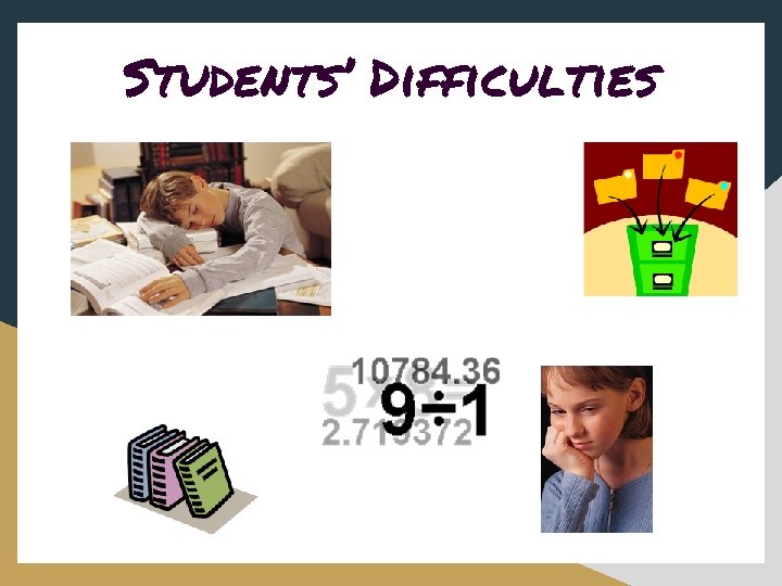 Students’ Difficulties 