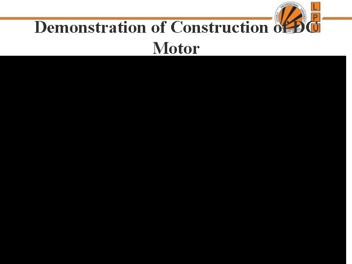 Demonstration of Construction of DC Motor 