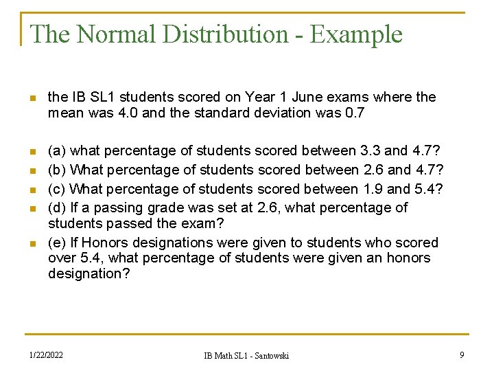 The Normal Distribution - Example n the IB SL 1 students scored on Year The Normal Distribution - Example n the IB SL 1 students scored on Year