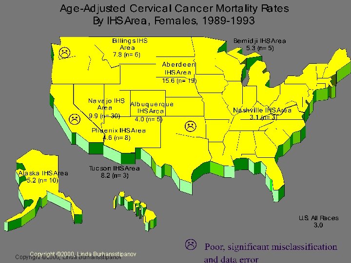 Copyright © 2000, Burhansstipanov Copyright © 2000, Linda Burhansstipanov 