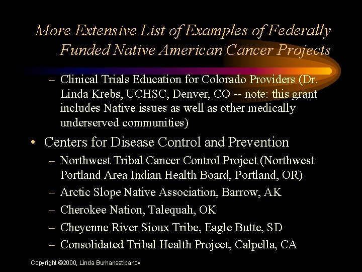 More Extensive List of Examples of Federally Funded Native American Cancer Projects – Clinical