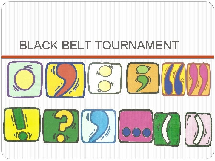 BLACK BELT TOURNAMENT 