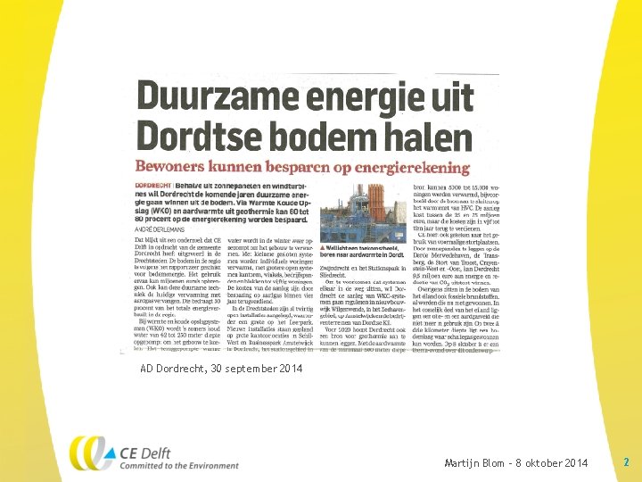 AD Dordrecht, 30 september 2014 Martijn Blom – 8 oktober 2014 2 