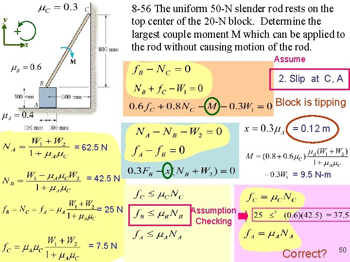 y + 8 -56 The uniform 50 -N slender rod rests on the top