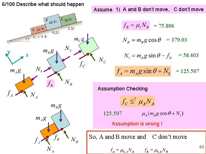 6/108 Describe what should happen Assume 1) A and B don’t move, C don’t