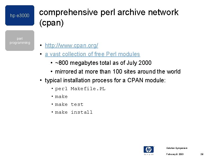 hp e 3000 perl programming comprehensive perl archive network (cpan) • http: //www. cpan. hp e 3000 perl programming comprehensive perl archive network (cpan) • http: //www. cpan.