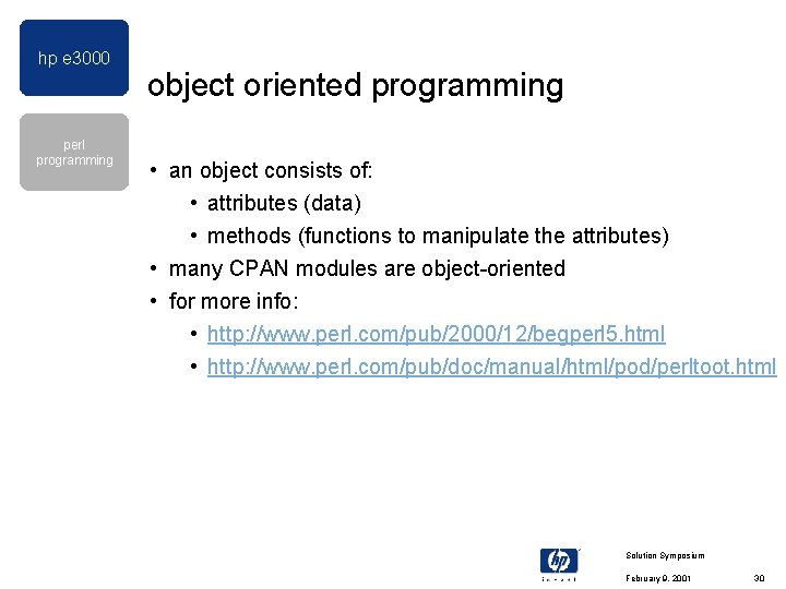 hp e 3000 perl programming object oriented programming • an object consists of: • hp e 3000 perl programming object oriented programming • an object consists of: •